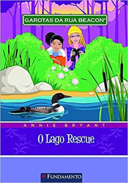Garotas Da Rua Beacon - O Lago Rescue