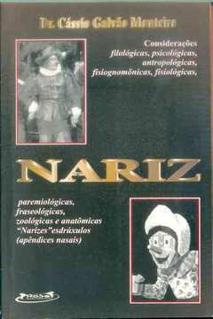 Nariz - Consideracoes Filologicas Psicologicas Antropologicas Fisiognomonicas Fisiologicas