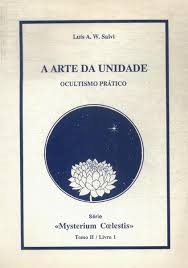 Arte Da Unidade - Ocultismo Pratico