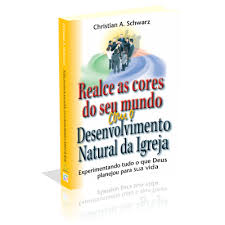 Realce As Cores Do Seu Mundo Com O Desenvolvimento Natural Da Igreja