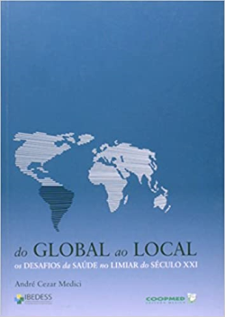 Do Global Ao Local - Os Desafios Da Saude No Limiar Do Seculo Xxi