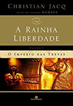 O Imperio Das Trevas - A Rainha Liberdade V. 01