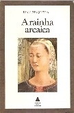 A Rainha Arcaica