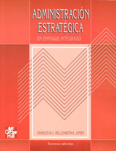 Administracion Estrategica - Un Enfoque Integrado