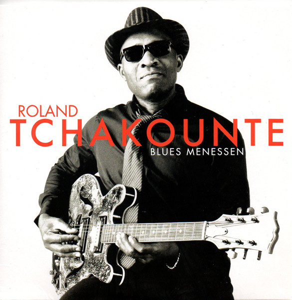 Roland Tchakounté — Blues Menessen