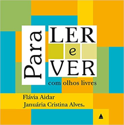 Para Ler E Ver Com Olhos Livres