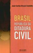 Brasil - Republica Da Ditadura Civil