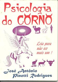 Psicologia Do Corno - Leia Para Nao Ser Mais Um!