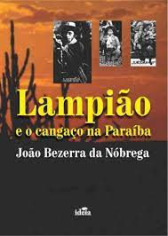 Lampiao E O Cangaco Na Paraiba - Autografado