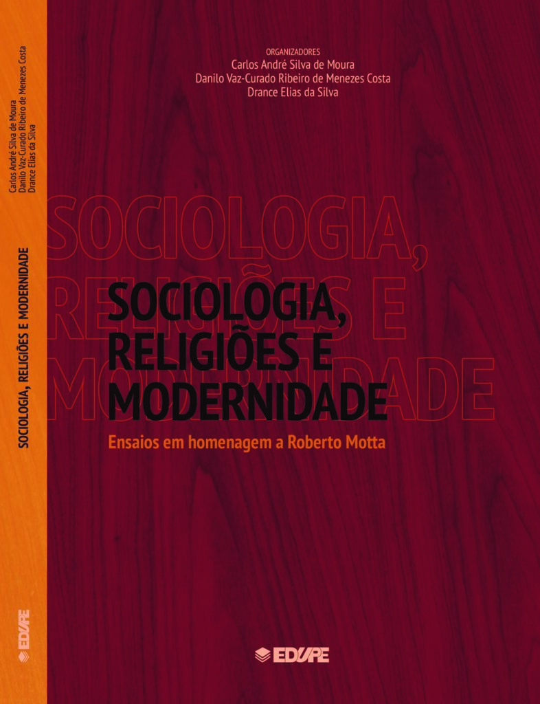 Sociologia Religiões e Modernidade - Ensaios em Homenagem a Roberto Motta