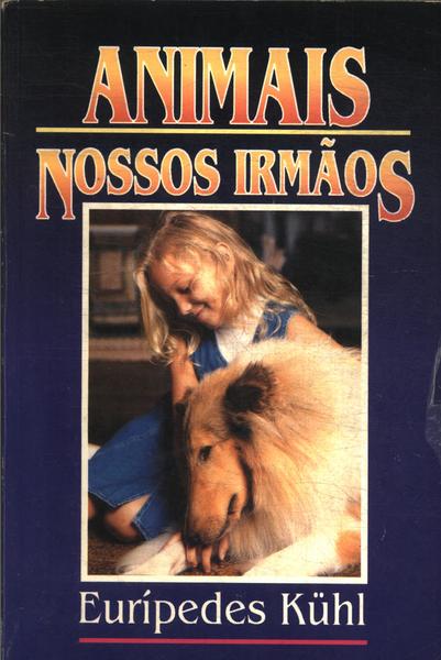 Animais Nossos Irmaos