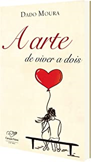 A Arte De Viver A Dois