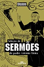 Selecao De Sermoes De Padre Antonio Vieira