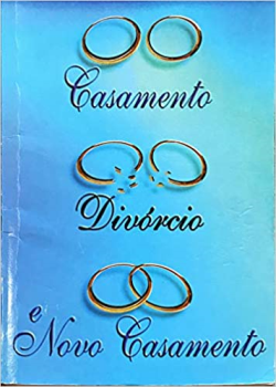 Casamento Divorcio E Novo Casamento