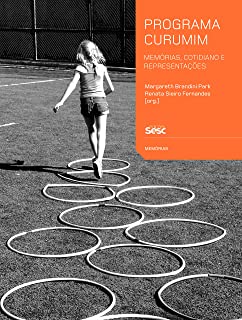 Programa curumim - Memórias cotidiano e representações