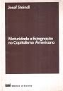 Maturidade E Estagnacao No Capitalismo Americano