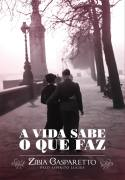 A Vida sabe o que faz pelo espirito Lucius
