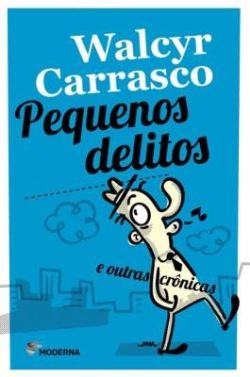 Pequenos Delitos E Outras Cronicas