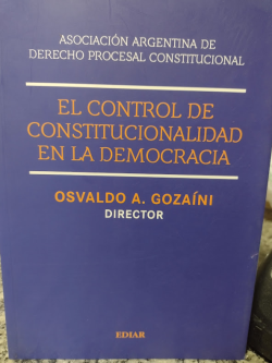 El Control De La Constitucionalidad En La Democracia