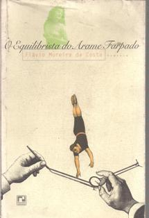 O Equilibrista Do Arame Farpado