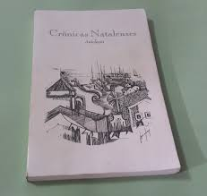Cronicas Natalenses - Antologia