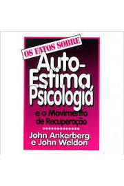 Os Fatos Sobre Auto-estima Psicologia E O Movimento De Recuperacao