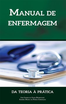 Manual De Enfermagem Da Teoria A Pratica