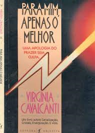 Para Mim Apenas O Melhor - Uma Apologia Do Prazer Sem Culpa