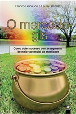 O Mercado Gls - Como Obter Sucesso Com O Segmento De Maior Potencial Da Atualidade