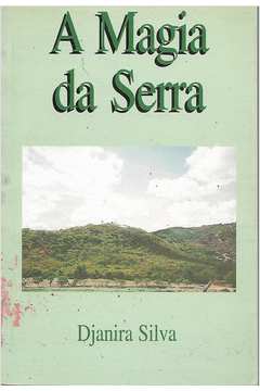 A Magia Da Serra
