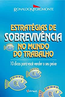 Estrategias De Sobrevivencia No Mundo Do Trabalho