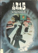 Ar15 - A Nova Lei
