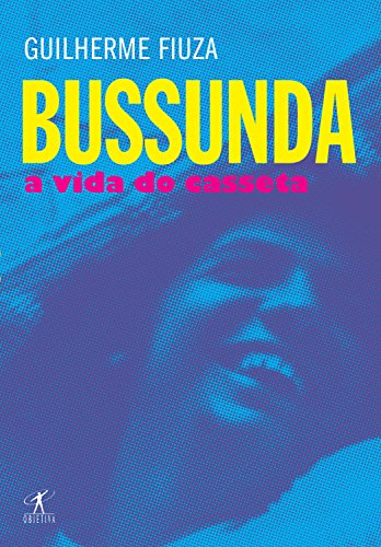 Bussunda - A Vida Do Casseta