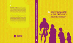 Sistematizacao De Experiencias De Prevencao A Violencia Contra Jovens De Espacos Populares