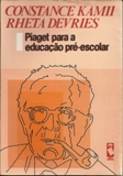 Piaget Para A Educacao Pre-escolar