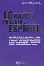 10 Razoes Para Ser Espirita
