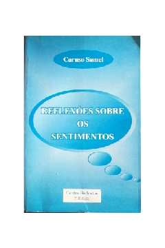 Reflexoes Sobre Os Sentimentos