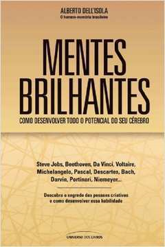 Mentes Brilhantes - Como Desenvolver Todo O Potencial Do Seu Cerebro