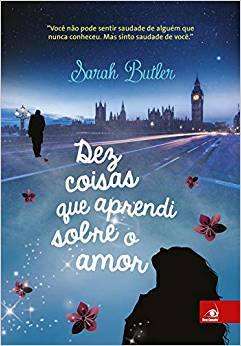 Dez Coisas Que Aprendi Sobre O Amor