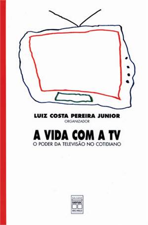 Vida Com A Tv, A