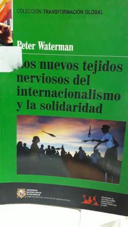 Los Nuevos Tejidos Nerviosos Del Internacionalismo Y La Solidaridad