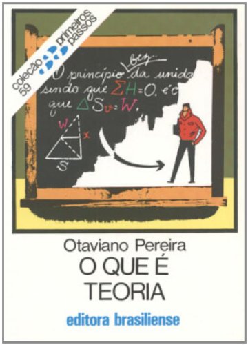 Que E Teoria, O - Colecao Primeiros Passos