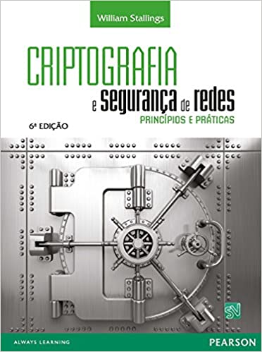 Criptografia e Segurança de Redes - Princípios e Práticas