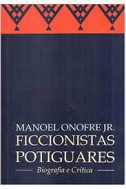 ficcionista potiguares - biografia e critica