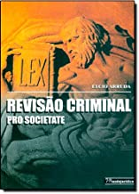 Revisao Criminal. Pro Societate