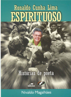 Ronaldo Cunha Lima Espirituoso - Historias De Poeta