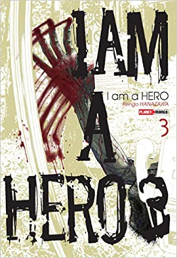 I Am A Hero V. 03