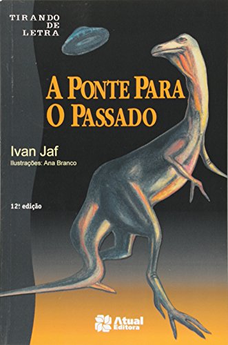 Ponte Para O Passado, A