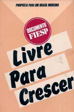 Livre Para Crescer - Proposta Para Um Brasil Moderno