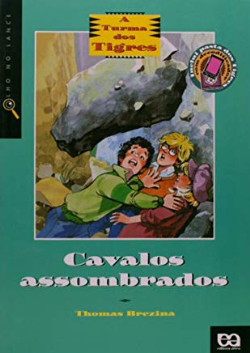 A Turma Dos Tigues - Cavalos Assombrados